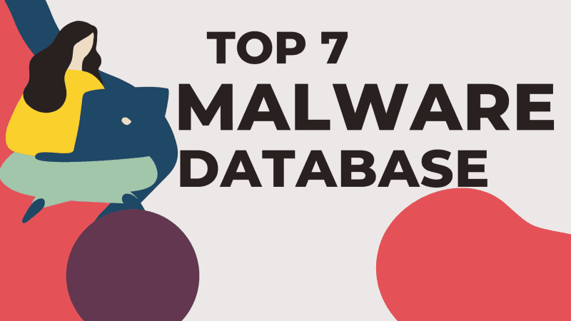 Top 7 malware sample databases and datasets for research and training